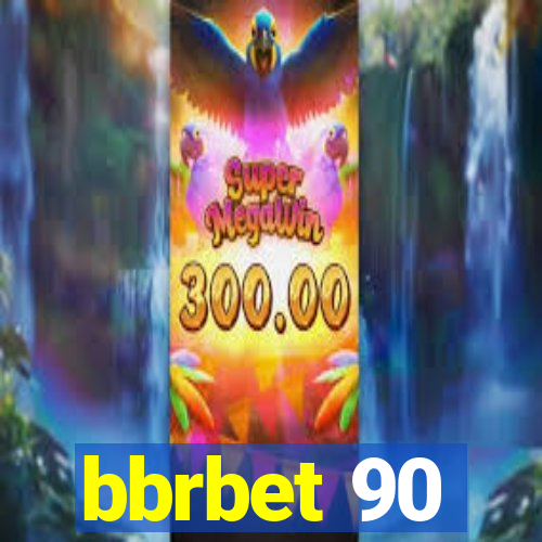 bbrbet 90